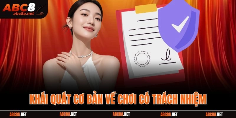 Khái quát cơ bản về chơi có trách nhiệm